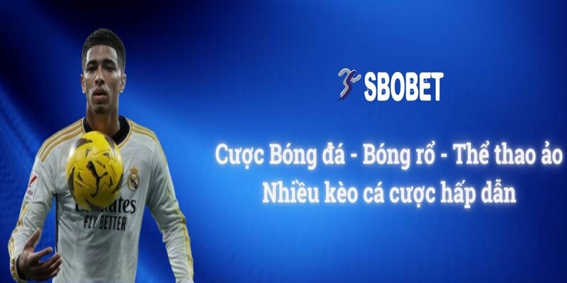 SBOBET BJ88 trăm kèo thơm mỗi ngày